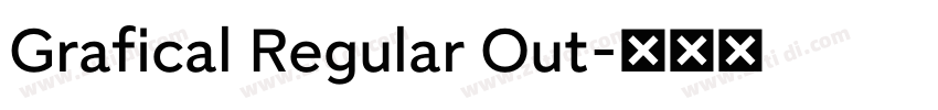 Grafical Regular Out字体转换